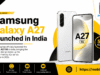Samsung Galaxy A27 Launched in India: Price, Specifications, Features, Launch Date Samsung Galaxy A27 Launched in India: Price, Specifications, Features, Launch Date