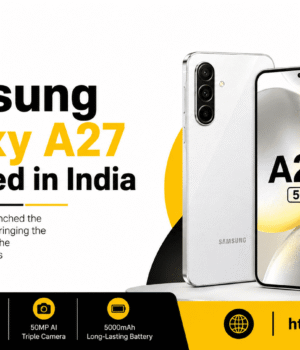 Samsung Galaxy A27 Launched in India: Price, Specifications, Features, Launch Date Samsung Galaxy A27 Launched in India: Price, Specifications, Features, Launch Date