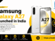 Samsung Galaxy A27 Launched in India: Price, Specifications, Features, Launch Date Samsung Galaxy A27 Launched in India: Price, Specifications, Features, Launch Date