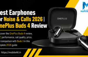 Best Earphones for Noise Cancellation and Calls in 2026: OnePlus Buds 4 Review best earphones for noise cancellation and calls in 2026